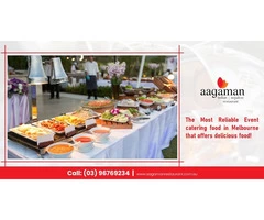 The most reliable event catering food in Melbourne that offers delicious food!