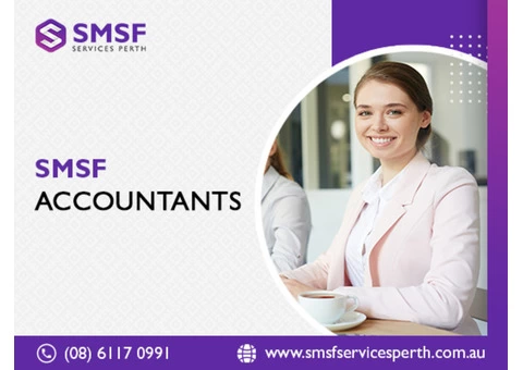 Hire Best SMSF Accountant Perth For Your SMSF Trustee Account Managing Services