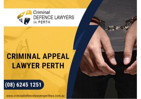 Get Criminal Appeal Services With The Best Criminal Appeal Lawyers Firm In Perth