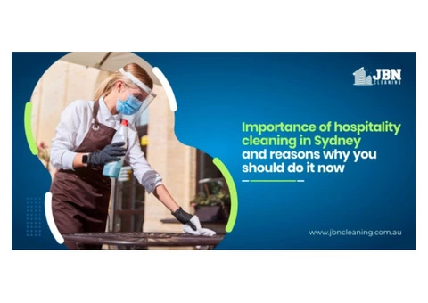 Best Hospitality Cleaning Services Sydney- JBN Cleaning