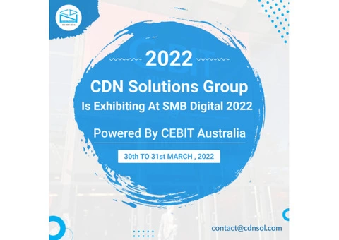 CDN Solutions Group Is Exhibiting At SMB Digital Powered By CEBIT Australia 2022