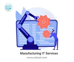 Hire CDN Solutions For Manufacturing IT Solutions & Software Development