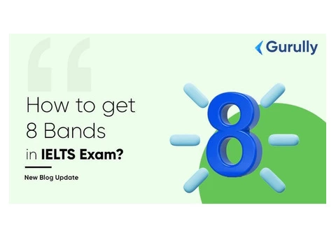 The Best Way to Score 8 bands in IELTS Exam