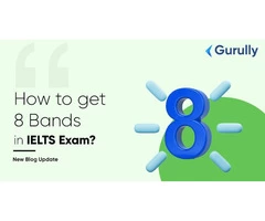 The Best Way to Score 8 bands in IELTS Exam