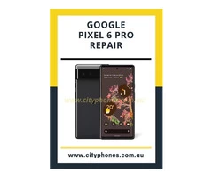 Google Pixel 6 Pro Repair Melbourne and Greensborough