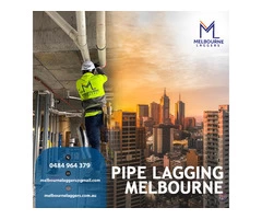 We are efficient enough to Pipe Lagging Melbourne: