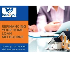 Refinancing Your Home Loan Melbourne | Call us @ 0411 749 997