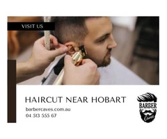 Haircut near Hobart | Barber Caves | 04 513 55567
