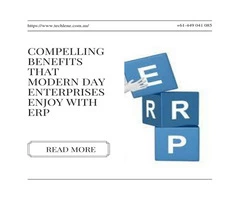 Compelling Benefits That Modern Day Enterprises Enjoy With ERP
