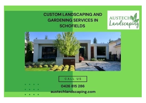 Custom Landscaping and Gardening Services in Schofields | Austech Landscaping | Call 0426 815 286