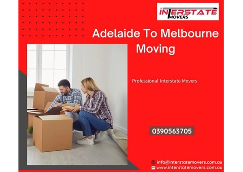 Adelaide To Melbourne Moving | Interstate Movers