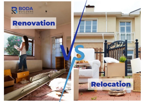 Relocation vs Renovation – Decide What’s The Best Choice!