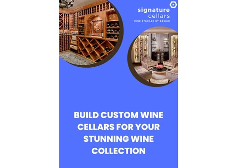 Build Custom Wine Cellars for Your Stunning Wine Collection