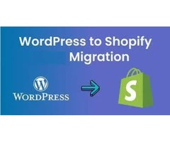 Get the seamless and hassle-free WordPress to Shopify Migration services