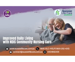 Improved Daily Living with NDIS Community Nursing Care