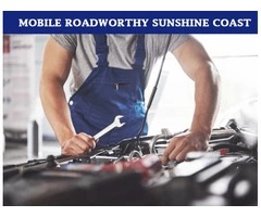 Get Yourself A Mobile Roadworthy Sunshine Coast That You Can Trust, Call Us!