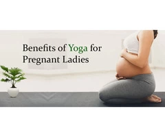 Benefits of Yoga for Pregnant Ladies