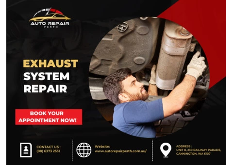 Is your exhaust system malfunctioning? Make a call to Auto Repair Perth.