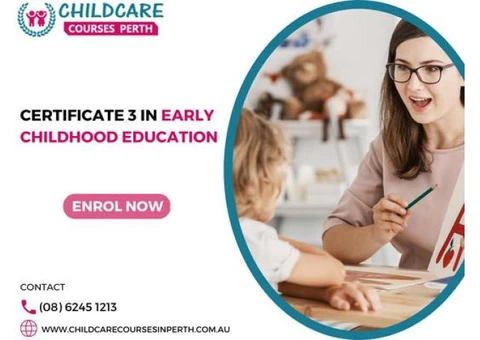 cert 3 in child care courses at childcarecoursesinperth