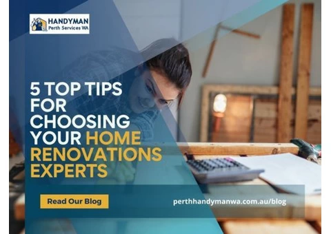 Tips For Choosing Your Home Renovation Experts!