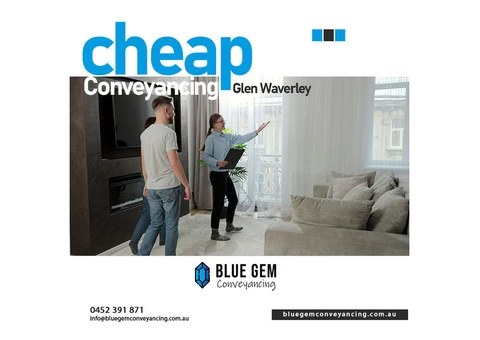 We deliver cheap conveyancing service in Glen Waverley