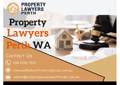 Get The Best Property Lawyers Perth WA Advisory For Your Real Estate Matters