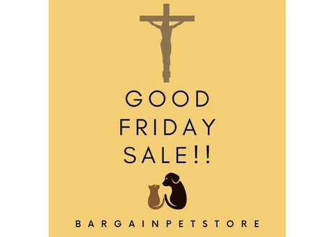 Top deals available on Good Friday Sale only on BargainPetStore. Hurry Now!!!
