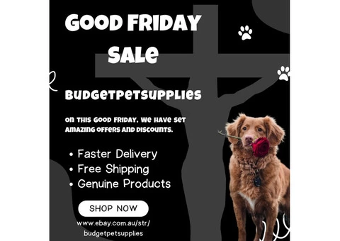 It's time for the Massive Good Friday Deals on petcare products