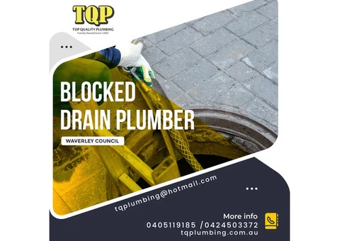 We deliver the best-Blocked drain plumber in Waverley Council
