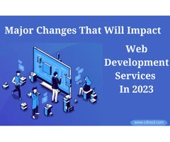 Major Changes That Will Impact Web Development Services