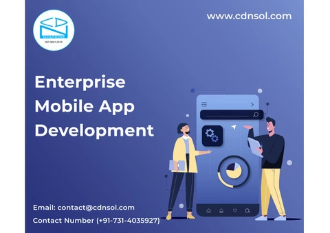 Choose The Best Enterprise Mobile App Development Company For Your Busienss