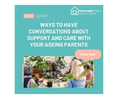 Ways to Have Conversations About Support and Care with Ageing Parents