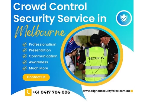 Aligned Security Force: The Best Crowd Control Security Service in Melbourne
