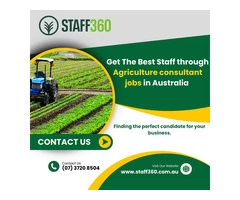 Get The Best Staff through Agriculture consultant jobs in Australia