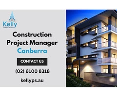 Skilled Construction Project Manager in Canberra | Kelly Project Services