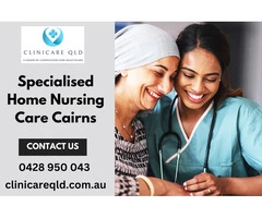 Specialised Home Nursing Care Cairns | Clinicare QLD