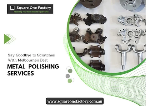 Say Goodbye to Scratches With Melbourne's Best Metal Polishing Services