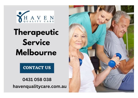 Transform Your Life with Therapeutic Services in Melbourne | Haven Quality Care