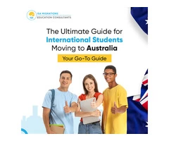 The Ultimate Guide for International Students Moving to Australia: Your Go-To Guide