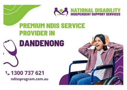 Premium NDIS Service Provider in Dandenong | Call - 1300 737 621
