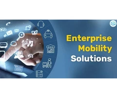 Benefits of Implementing Enterprise Mobility Solutions