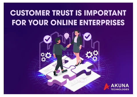 CUSTOMER TRUST IS IMPORTANT FOR YOUR ONLINE ENTERPRISES
