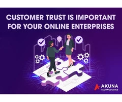 Why customer trust is more important for your online enterprises