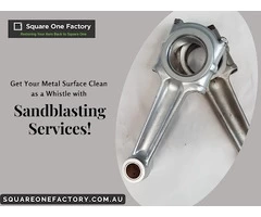 Get Your Metal Surface Clean as a Whistle with Square One Factory's Sandblasting Services!