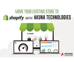 Akuna Technologies helps to move your existing store to shopify
