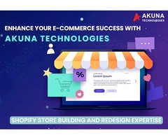 AKUNA TECHNOLOGIES SHOPIFY STORE BUILDING AND REDESIGN EXPERTISE
