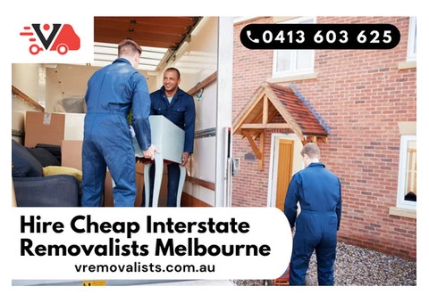 Hire Cheap Interstate Removalists Melbourne | Call - 0411576396