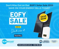 EOFY Solar Deals: Unmissable Discounts on Solar Power Systems
