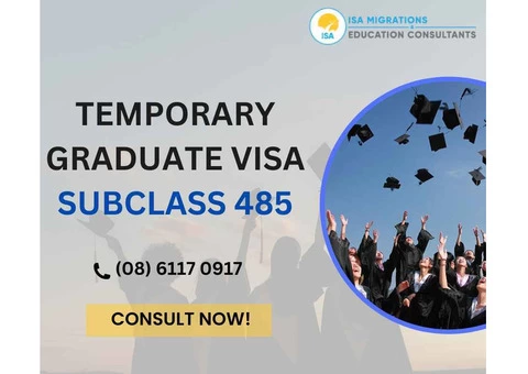 Temporary Graduate Visa Subclass 485: All You Need To Know