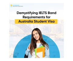 Demystifying IELTS Band Requirements for Australia Student Visa
